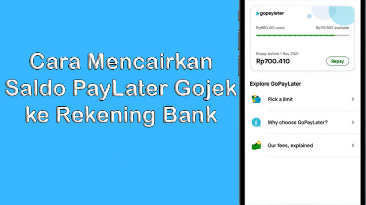 5 Cara Mencairkan GoPay PayLater Paylater GoJek Ke Rekening