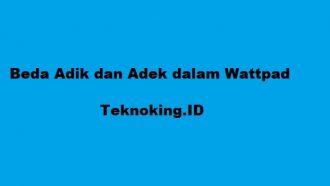 beda adik dan adek wattpad