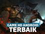Game HD Android