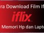 Cara Download Film di iFlix ke Galeri