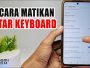 Cara Mematikan Getar Keyboard Xiaomi