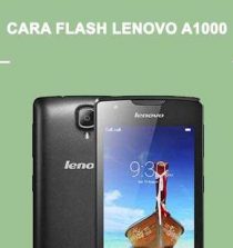 Tutorial Cara Flash Lenovo A1000