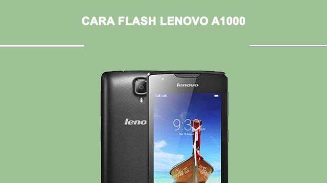 Tutorial Cara Flash Lenovo A1000