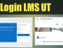 Cara Login atau Masuk LMS UT (Universitas Terbuka), Cara Atasi Gagal Akses!
