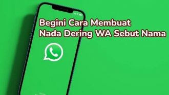 Cara Membuat Nada Dering WA Sebut Nama dengan Aplikasi & Website