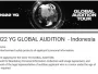 Link Audisi YG Entertainment 2022 Global Audition Tour Terbaru