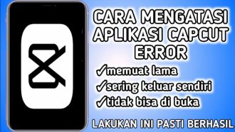 Penyebab CapCut Tidak Bisa Memuat Efek? Ini Cara Mengatasi!