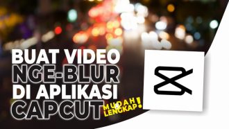 Cara Blur Wajah di Foto dan Video CapCut (Efek Buram)