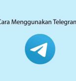 Cara Menggunakan Aplikasi Telegram
