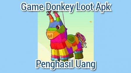Donkey Loot Apk Penghasil Uang, Apakah Aman dan Membayar?