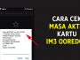 Cara Memperpanjang Masa Aktif Kartu Indosat IM3