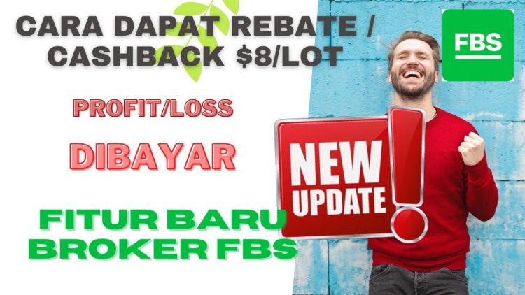 cara-mendapatkan-cashback-rebate-di-fbs-broker-mudah-bgt