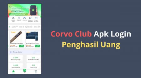 Carvo Club Apk Login, Aplikasi Penghasil Uang, Apakah Aman & Membayar?