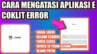 Penyebab Aplikasi E-Coklit Tidak Bisa Dibuka & Cara Mengatasi!