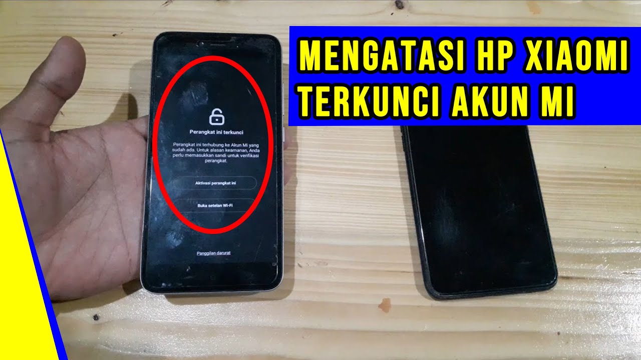 Cara Membuka HP Xiaomi Yang Terkunci Akun Mi dengan Mudah!