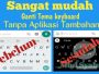 Cara Mengganti Keyboard WhatsApp Tanpa Aplikasi Tambahan via Youtube