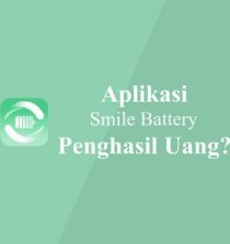 Smile Battery Apk Penghasil Uang, Apakah Aman dan Membayar?